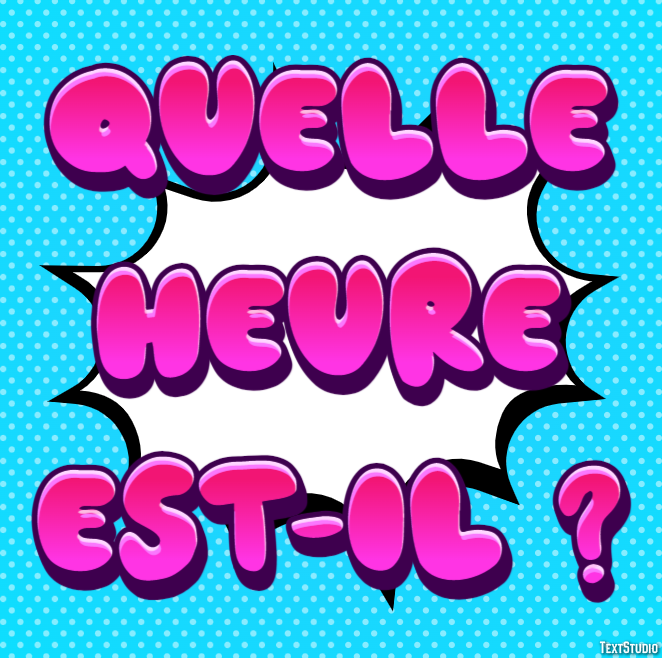 Quelle heure est-il ? Effet de Texte