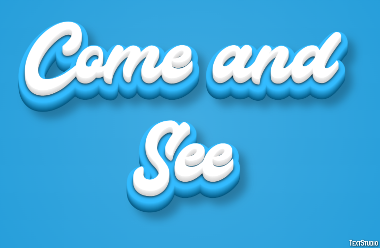 Come and See Text Effect