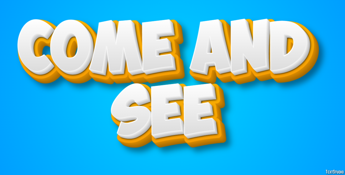 Come and See Text Effect