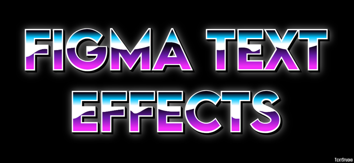 Figma Text Effects Efecto de Texto