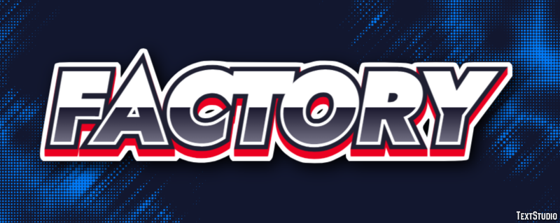 Factory Text Effect