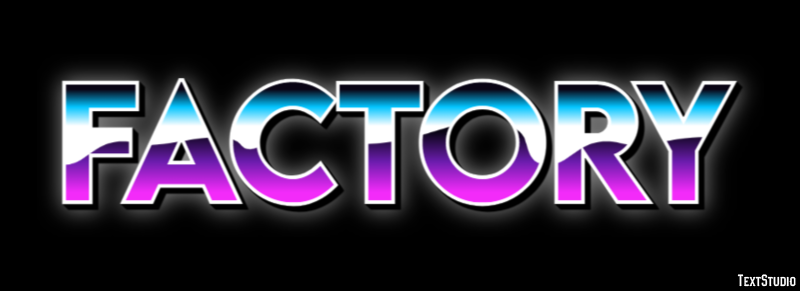 Factory Text Effect