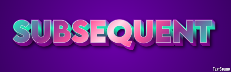 Subsequent Text Effect