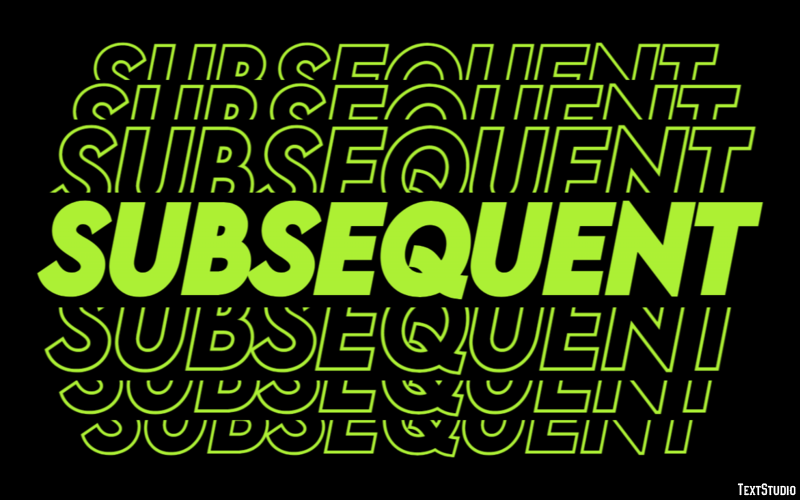 Subsequent Text Effect