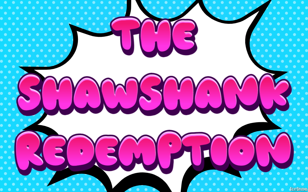 The Shawshank Redemption Text effect