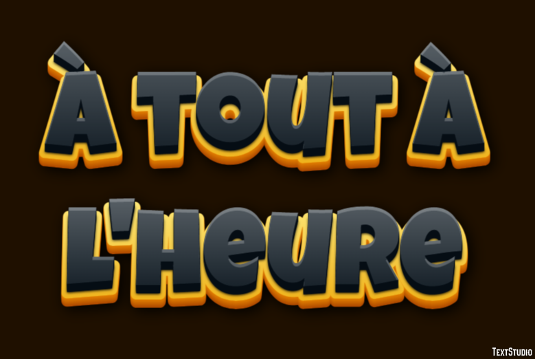 À tout à l'heure Effet de Texte