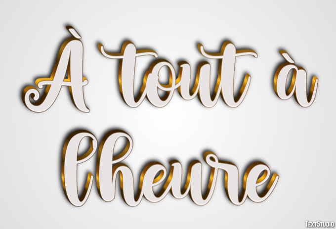 À tout à l'heure Effet de Texte