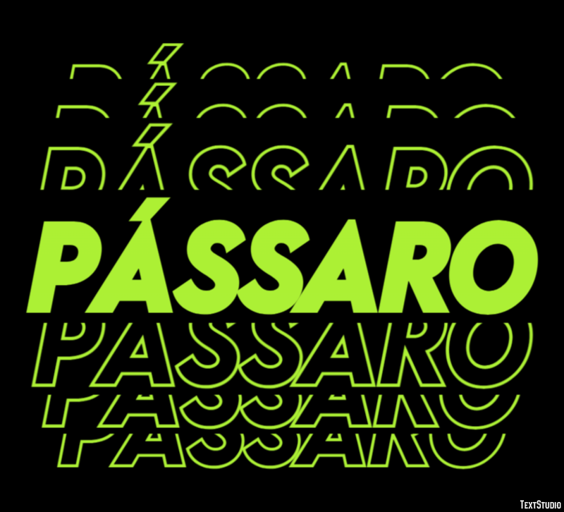Pássaro テキスト効果