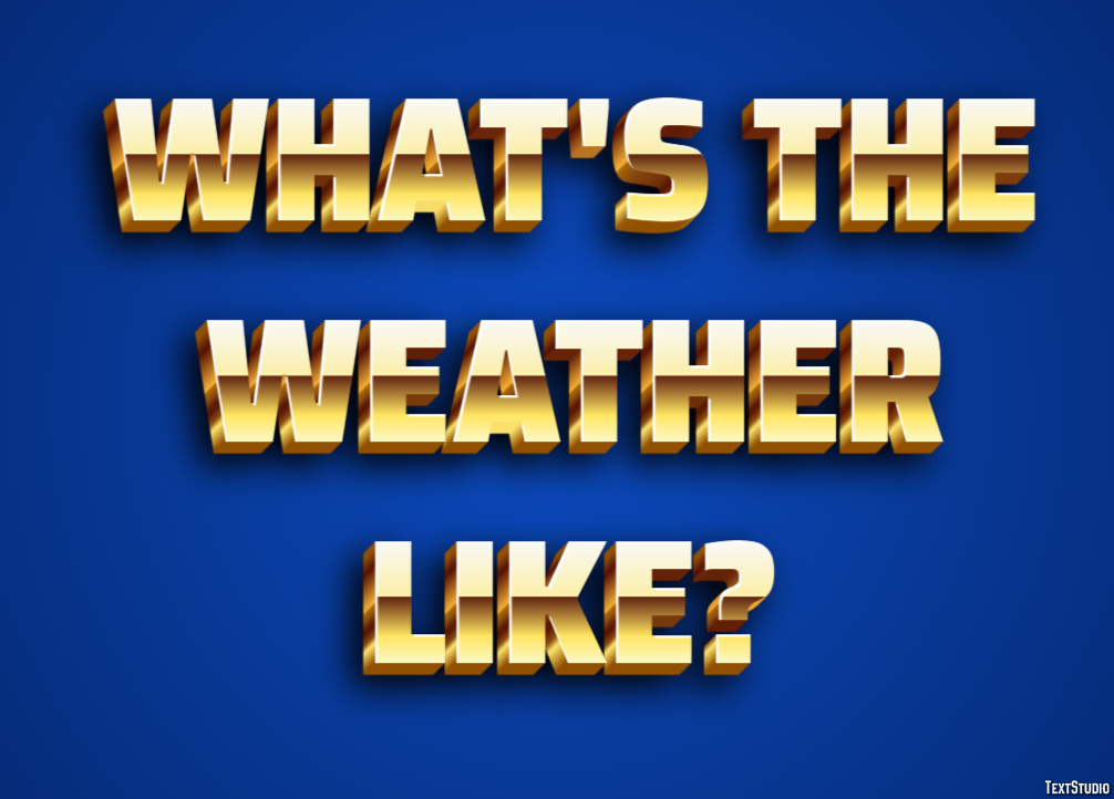What's the weather like? Эффект текста