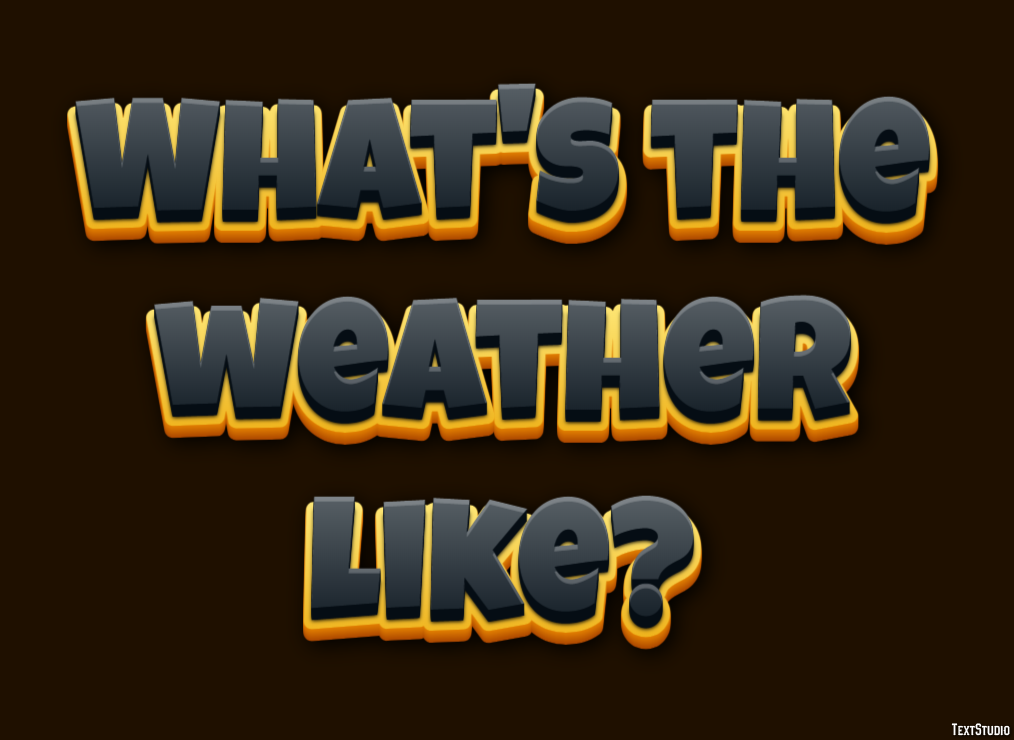 What's the weather like? Эффект текста