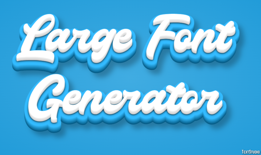 Large Font Generator Text Effect