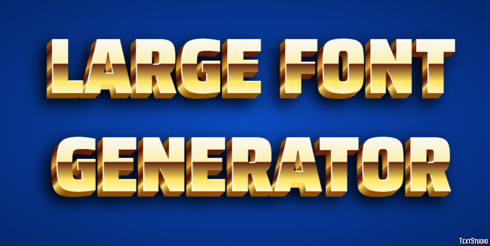 Large Font Generator Text Effect