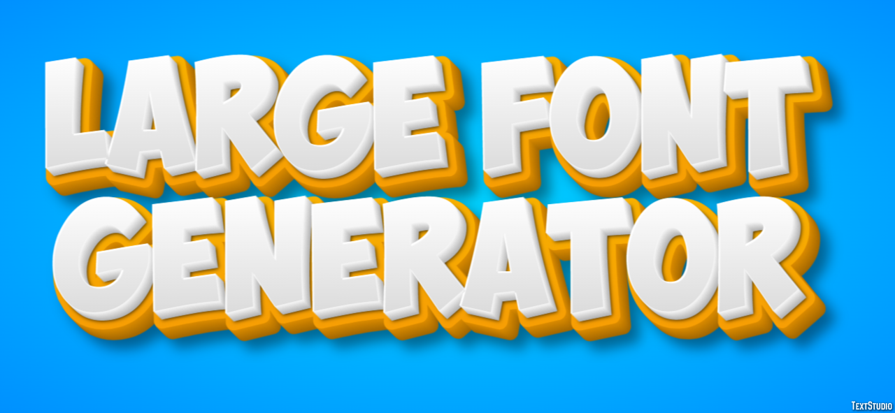 Large Font Generator Text Effect