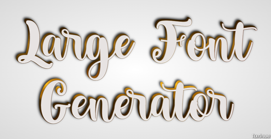 Large Font Generator Text Effect