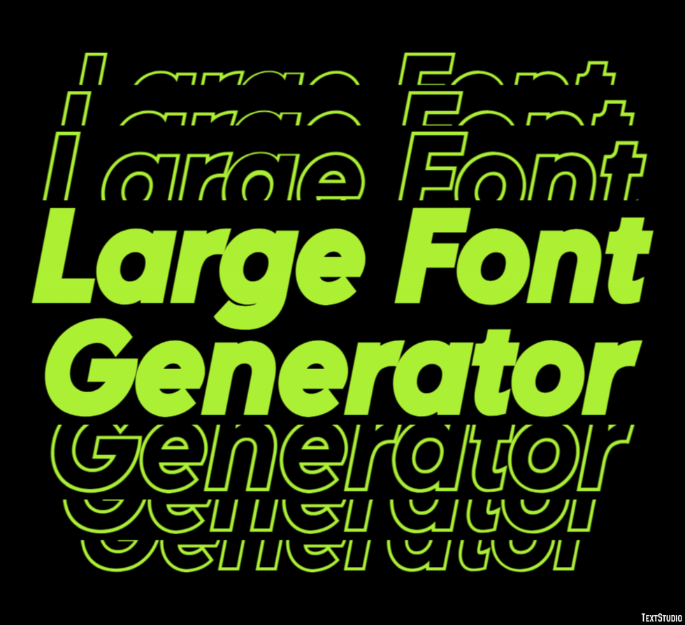 Large Font Generator Text Effect