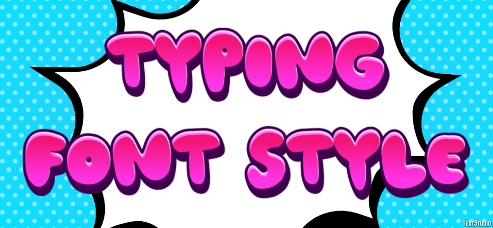 Typing Font Style Tekst Effect