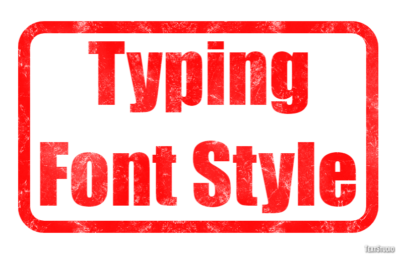 Typing Font Style Tekst Effect