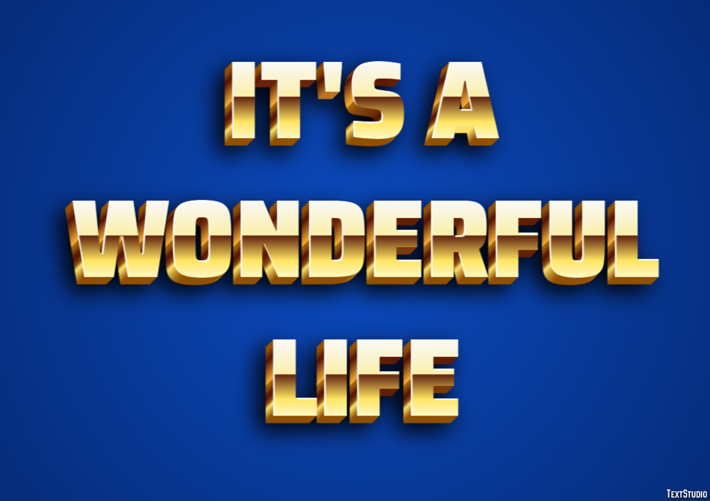 It's a Wonderful Life Effetto testo