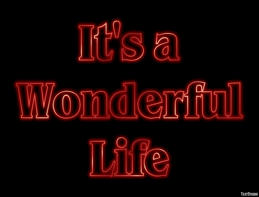 It's a Wonderful Life Texteffekt