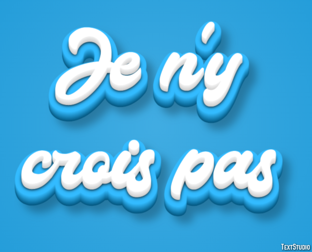 Je n'y crois pas Effet de Texte
