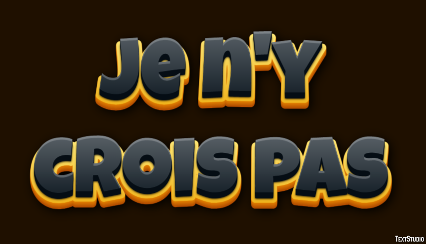 Je n'y crois pas Effet de texte