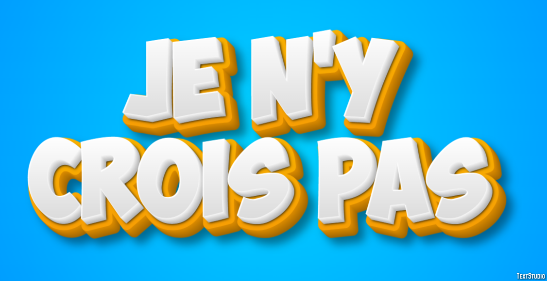 Je n'y crois pas Effet de Texte
