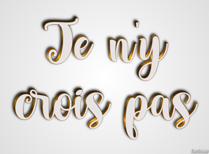 Je n'y crois pas Effet de texte