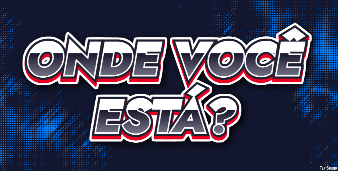 Onde você está? Efeito do texto