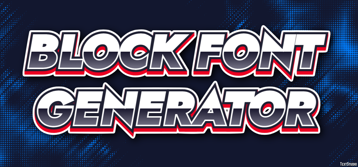 Block Font Generator Text Effect