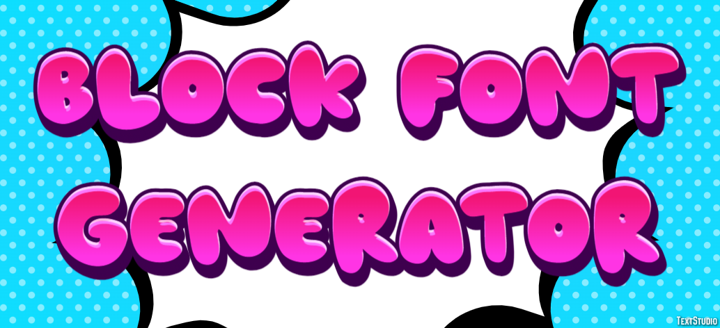 Block Font Generator Text Effect