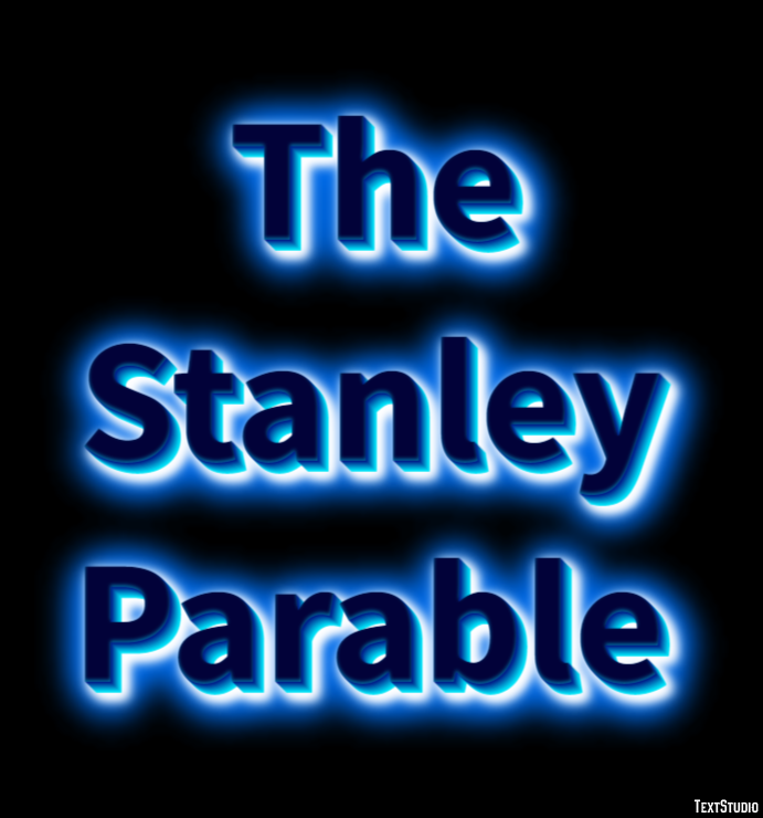 The Stanley Parable Metin Efekti