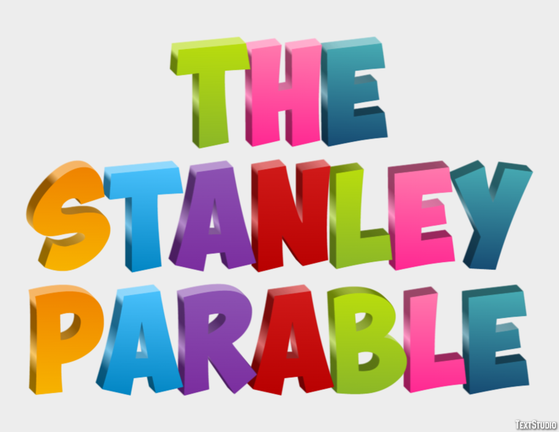 The Stanley Parable Metin Efekti