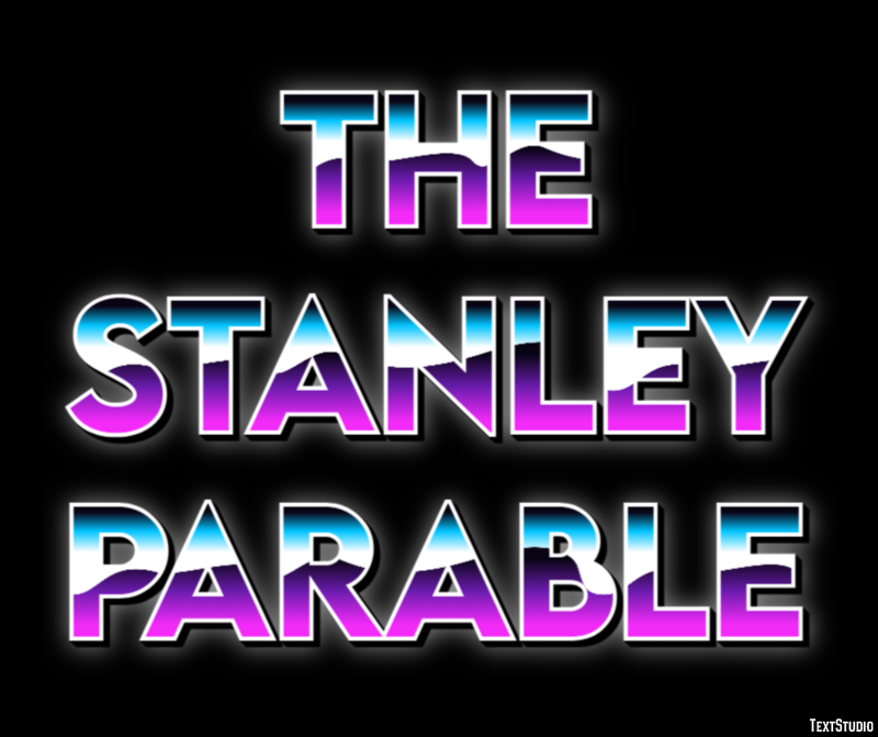 The Stanley Parable Metin Efekti