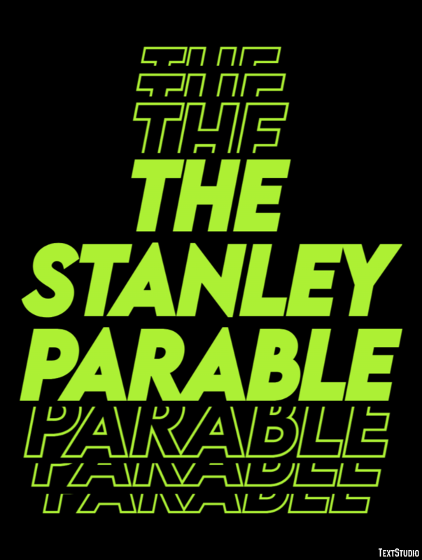 The Stanley Parable Metin Efekti