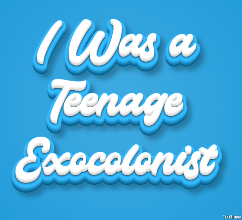 I Was a Teenage Exocolonist Efecto de Texto