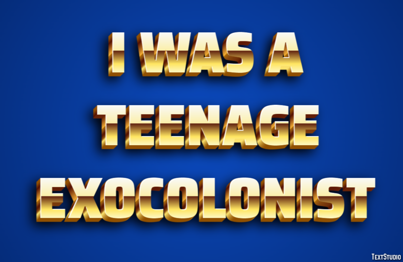I Was a Teenage Exocolonist Efecto de Texto