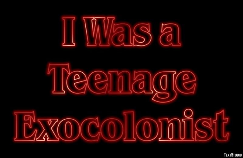I Was a Teenage Exocolonist Efecto de Texto