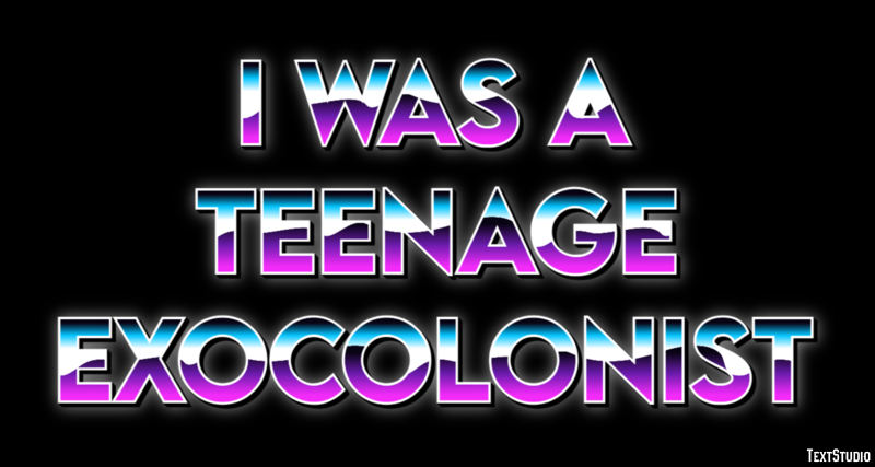 I Was a Teenage Exocolonist Efecto de texto