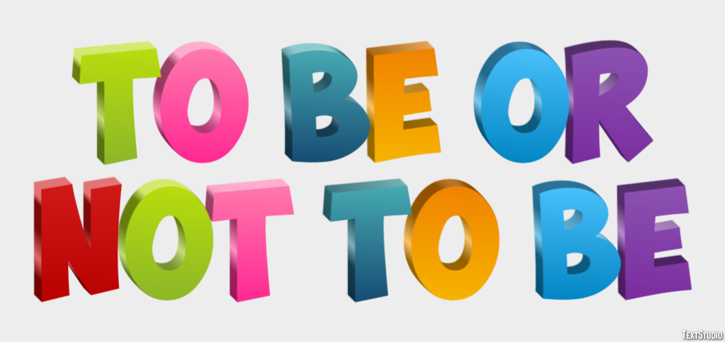 To Be or Not to Be Text Effect