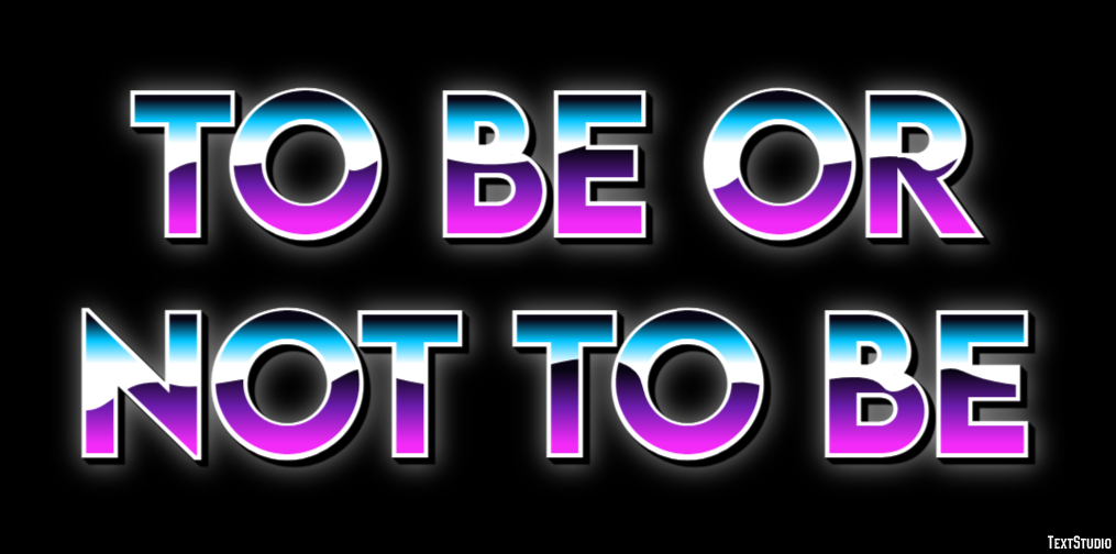To Be or Not to Be Text Effect