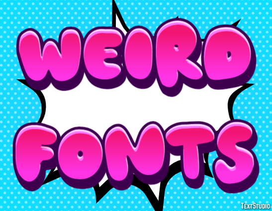 Weird Fonts Text effect