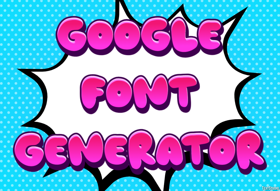 Google Font Generator Text Effect