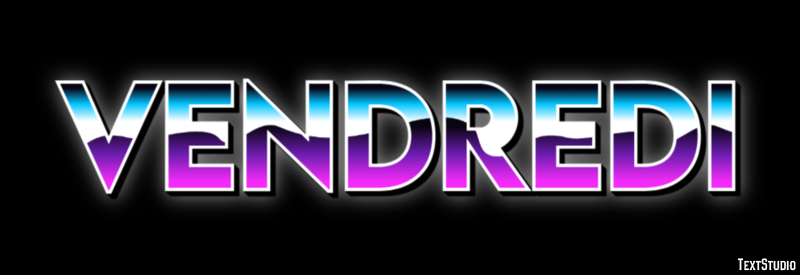 Vendredi Effet de texte