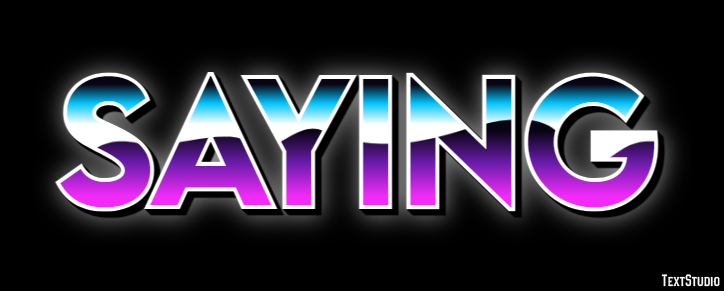 Saying Text Effect