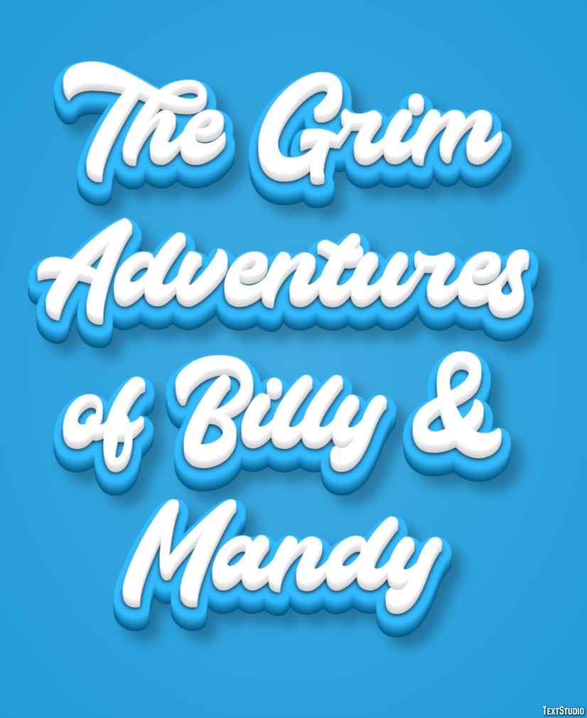 The Grim Adventures of Billy & Mandy Text Effect