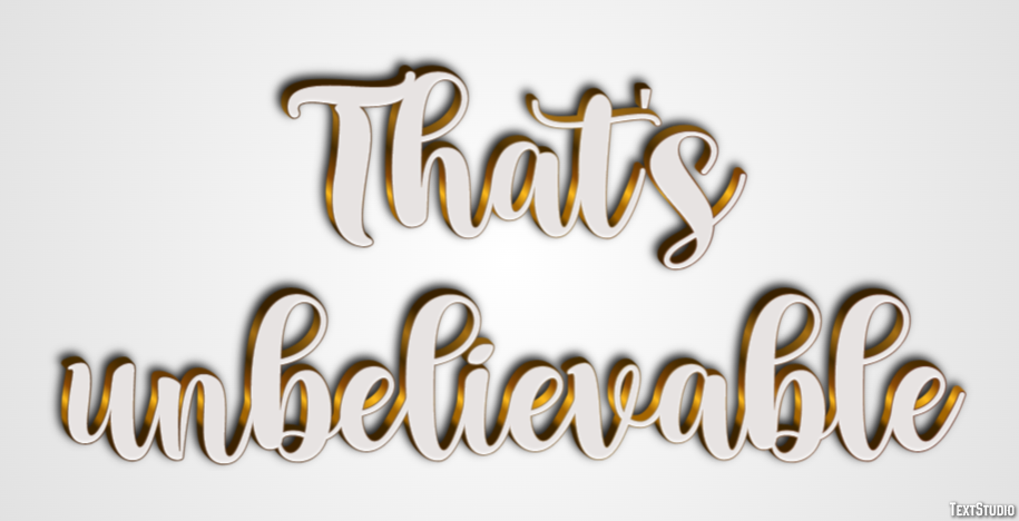 That's unbelievable Text Effect