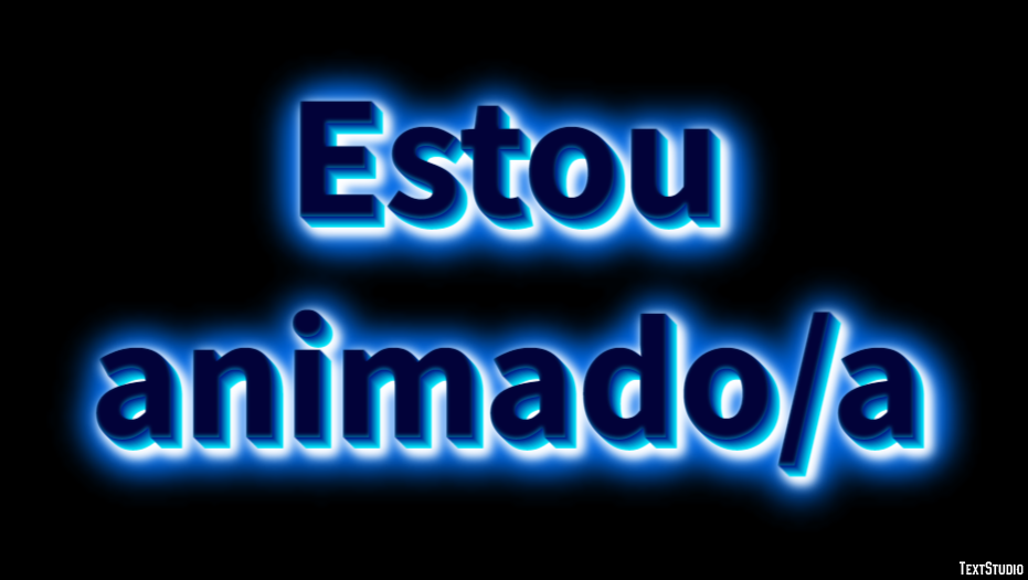 Estou animado/a Texteffekt