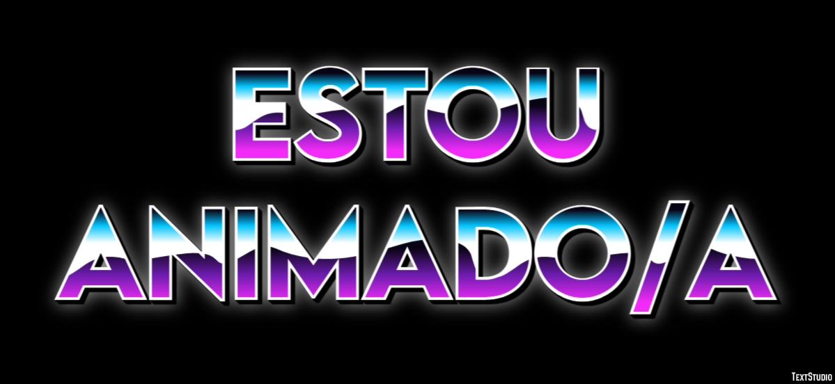 Estou animado/a Texteffekt