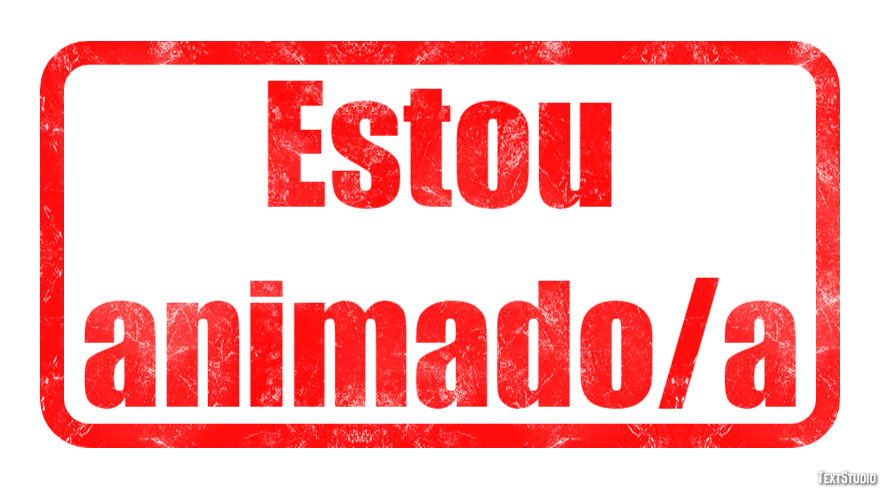 Estou animado/a Effet de Texte