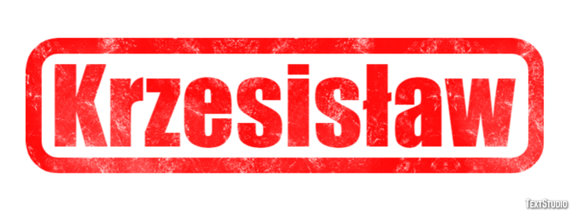 Krzesisław Efekt tekstowy